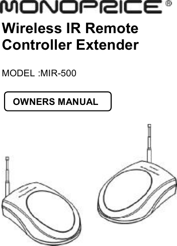 Wireless IR Remote Controller Extender MODEL :MIR-500 OWNERS MANUAL 