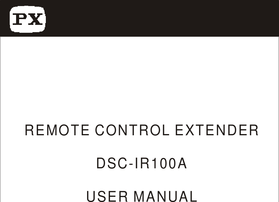 REMOTE CONTROL EXTENDERDSC-IR100AUSER MANUAL