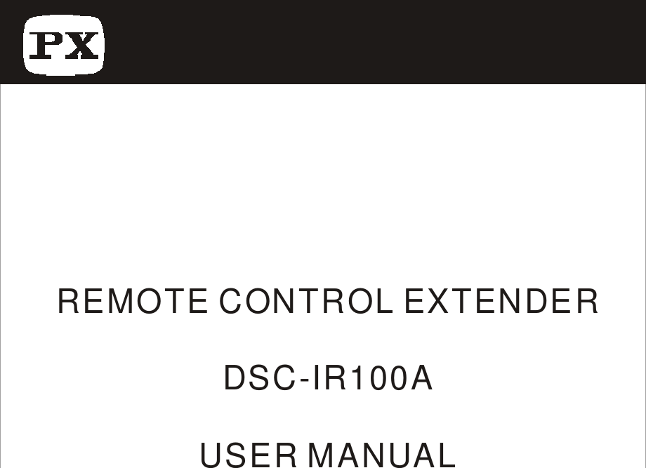 REMOTE CONTROL EXTENDERDSC-IR100AUSER MANUAL