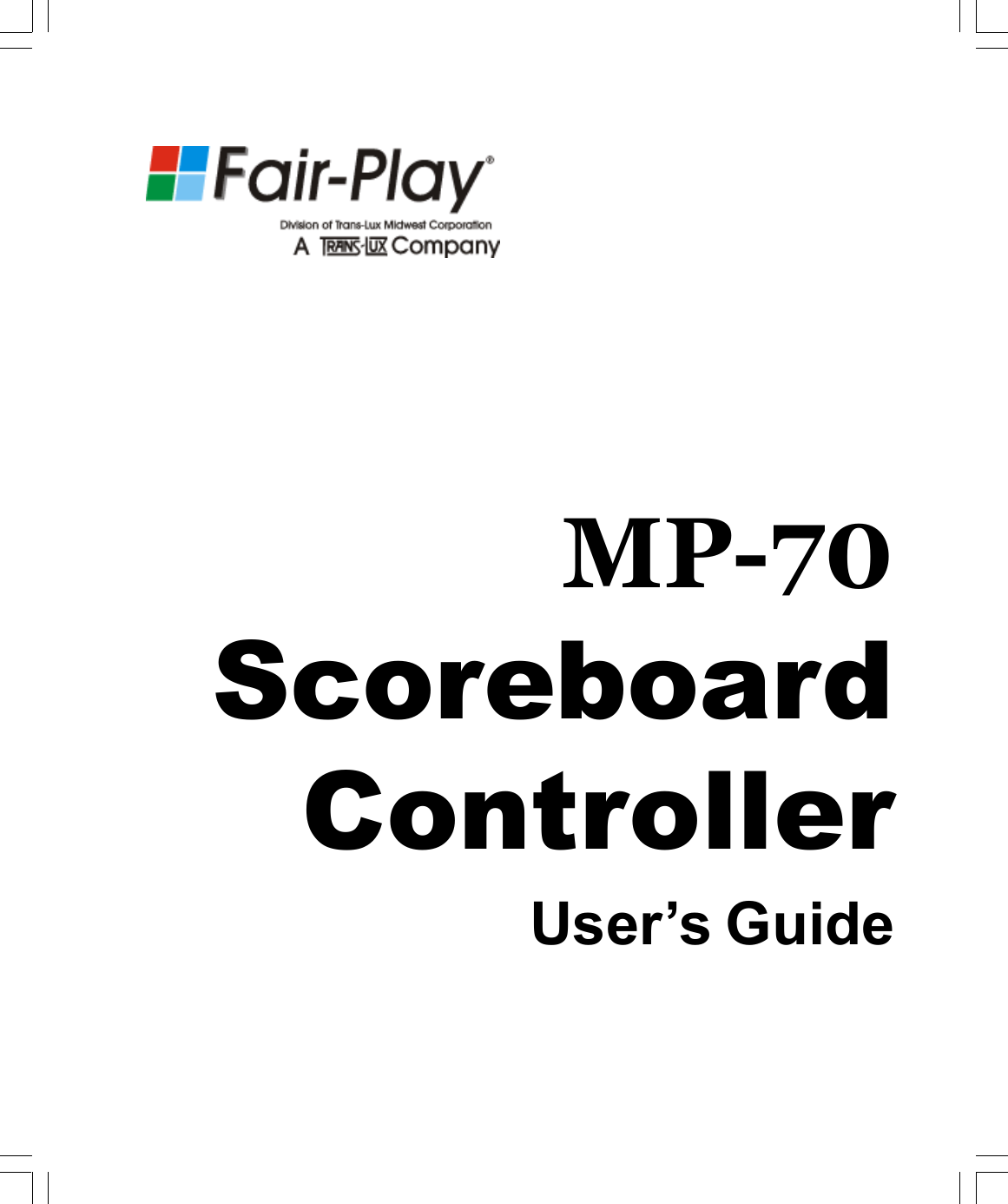 MP-70ScoreboardControllerUser’s Guide