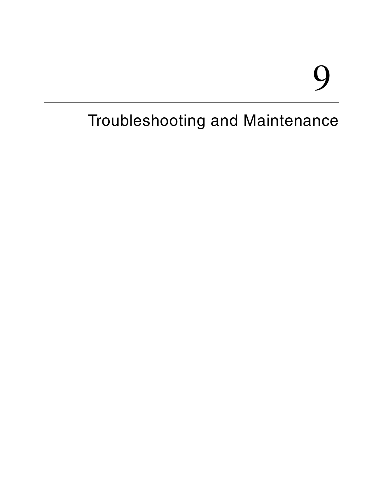 9Troubleshooting and Maintenance