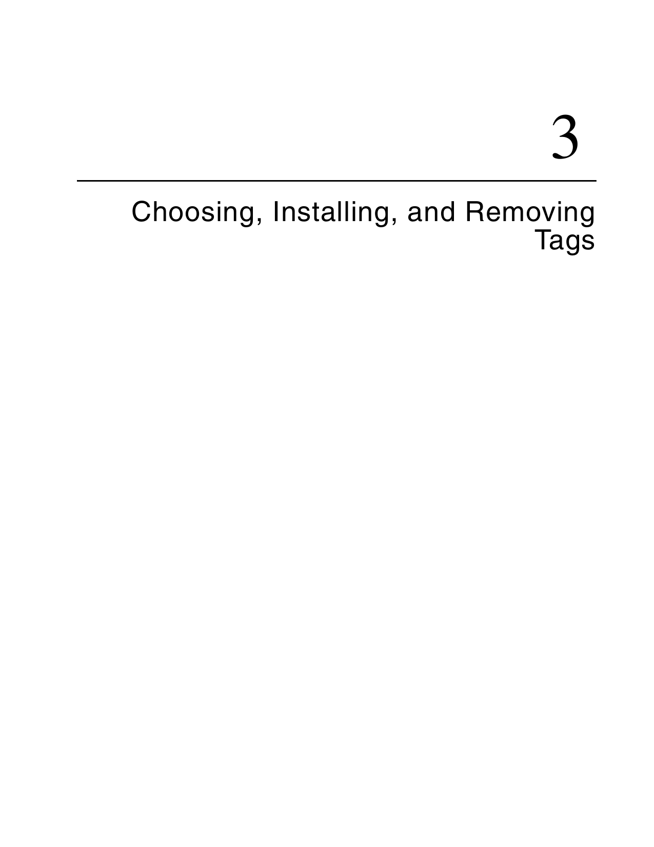 3Choosing, Installing, and Removing Tags