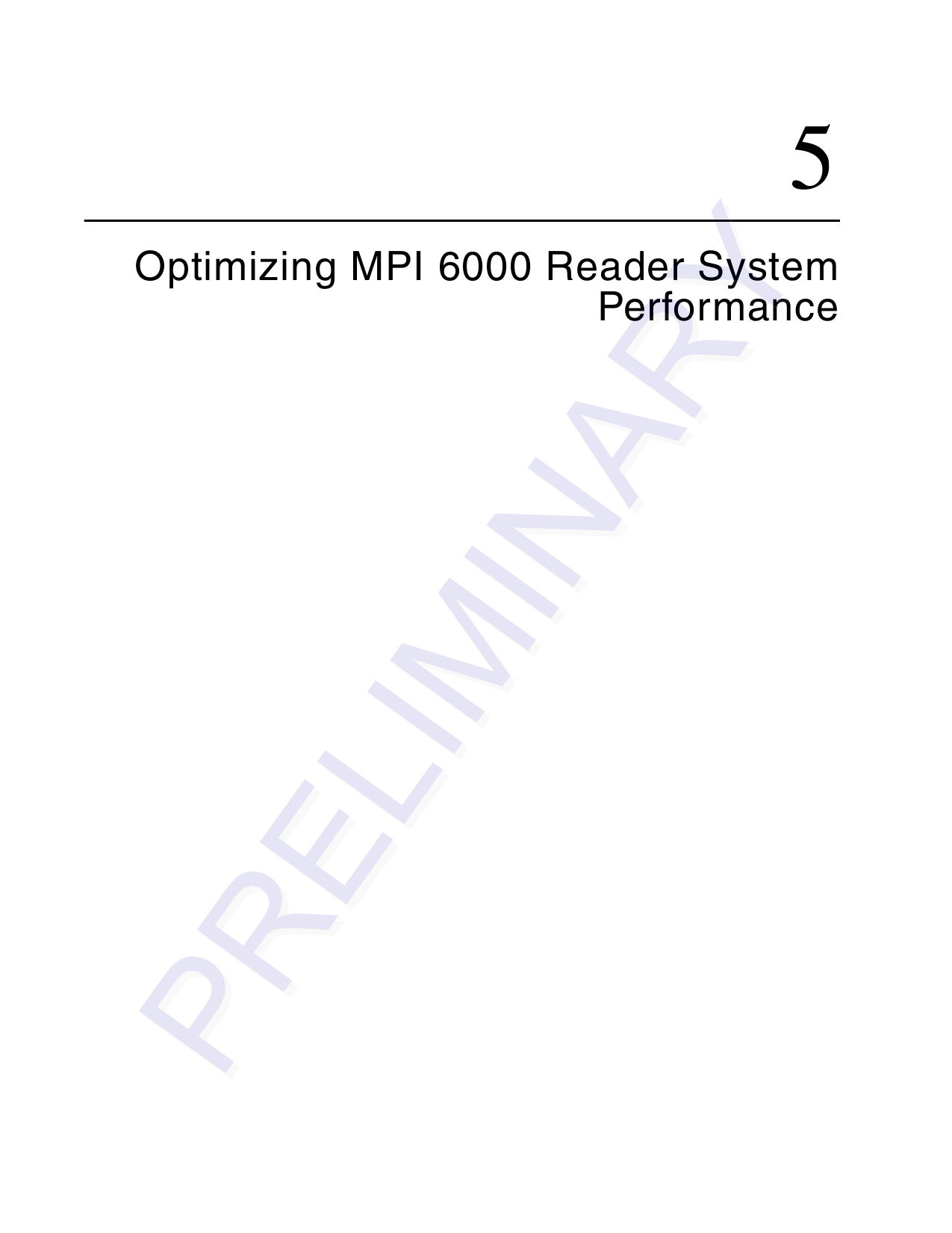 5Optimizing MPI 6000 Reader System Performance