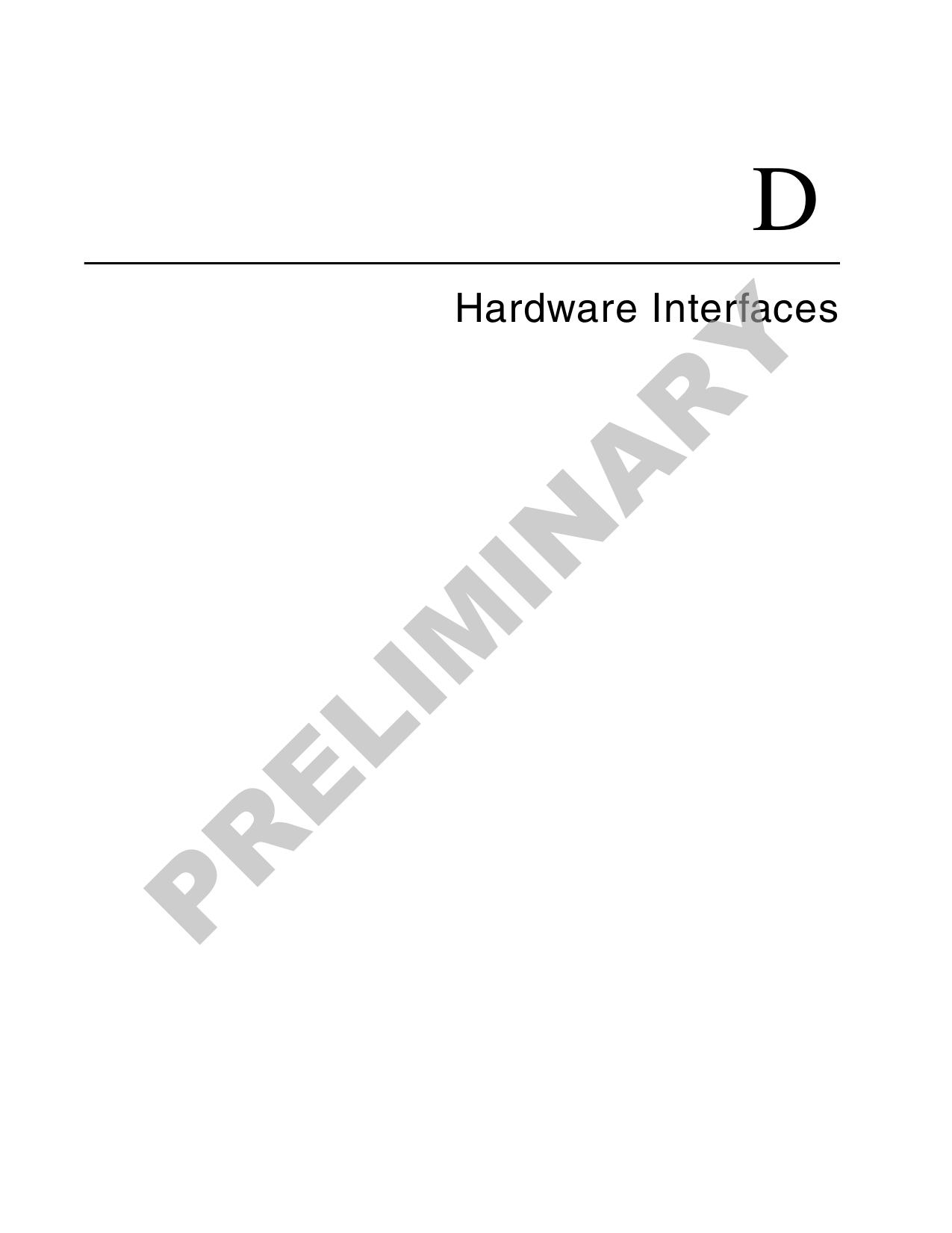 DHardware InterfacesPRELIMINARY