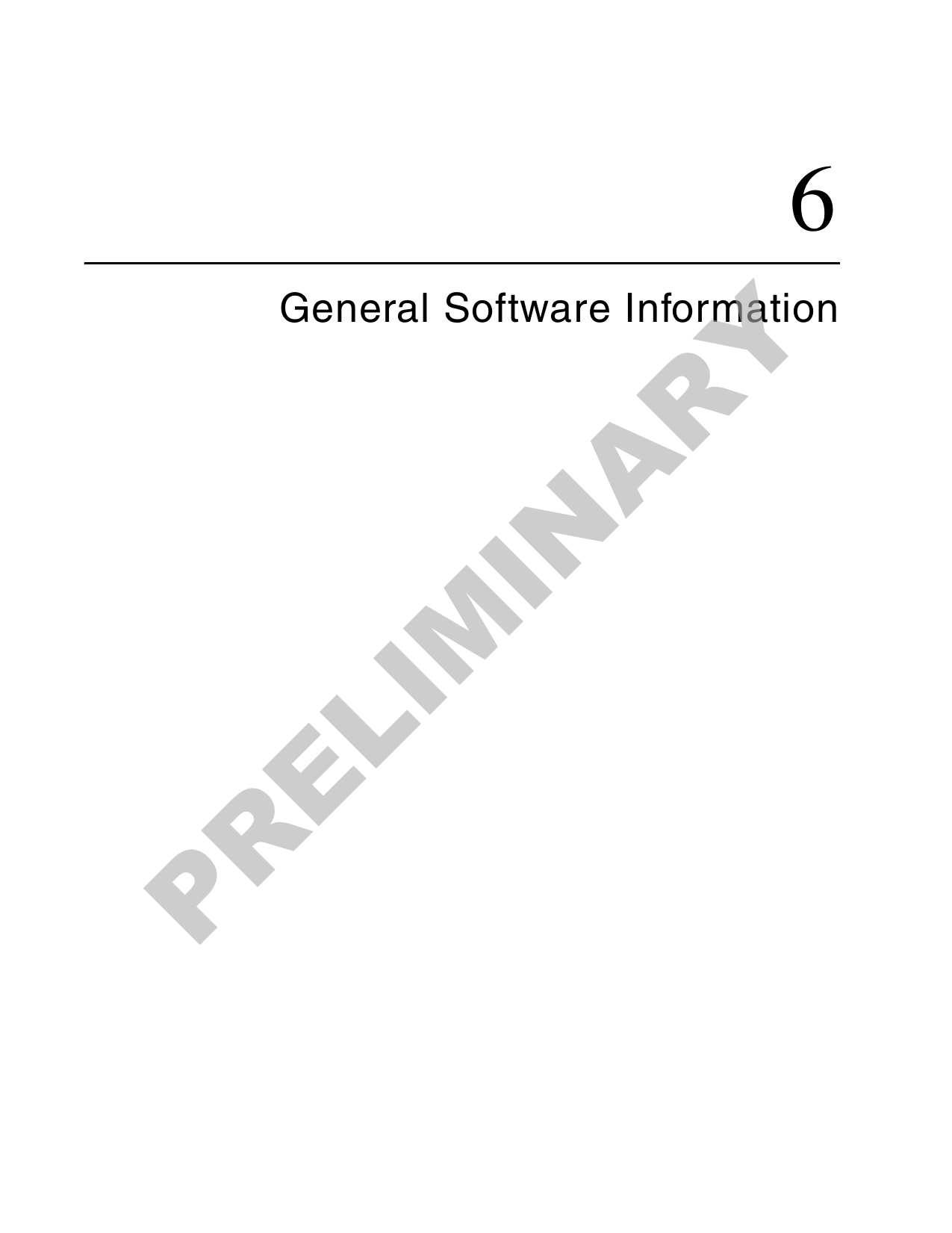 6General Software InformationPRELIMINARY