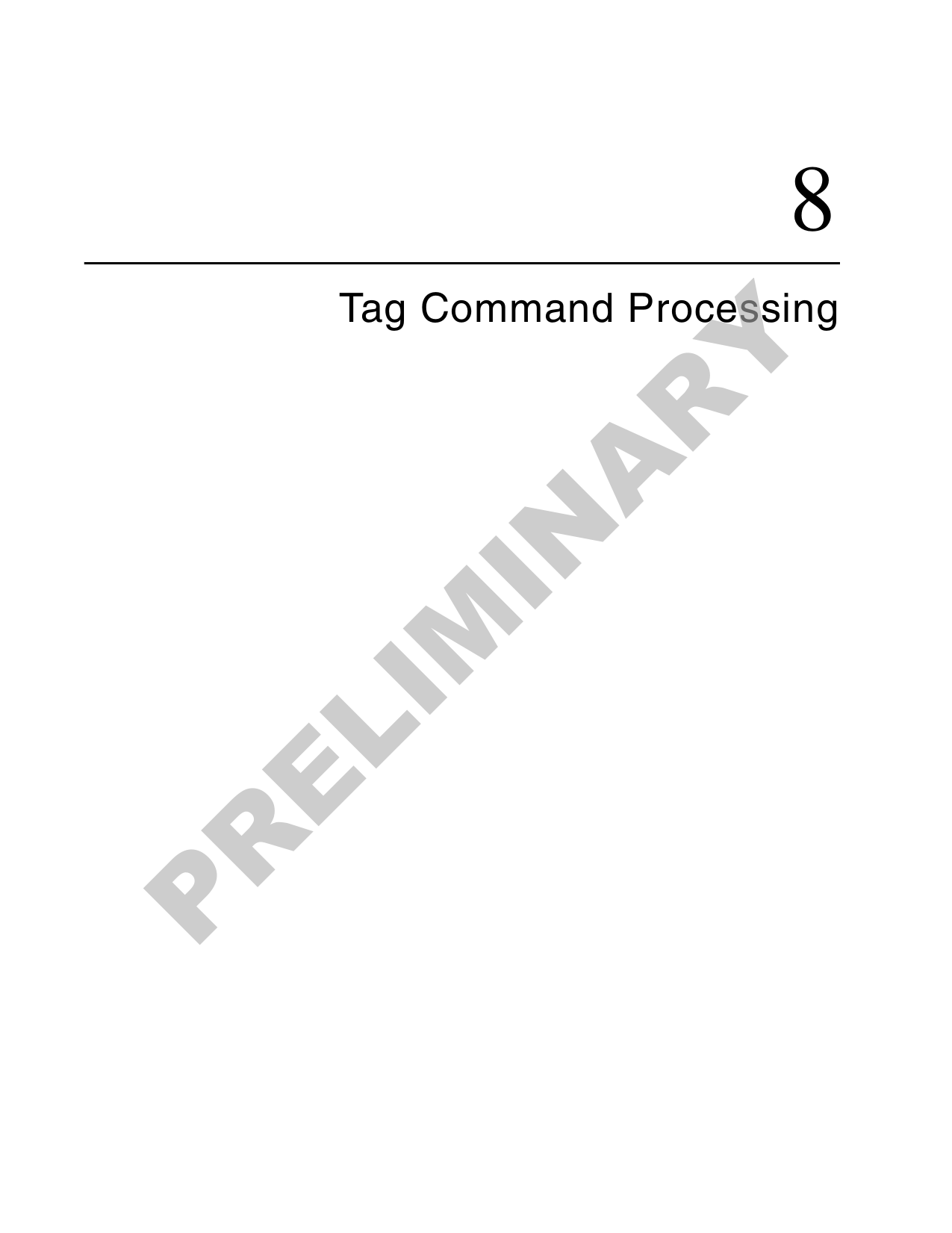 8Tag Command ProcessingPRELIMINARY