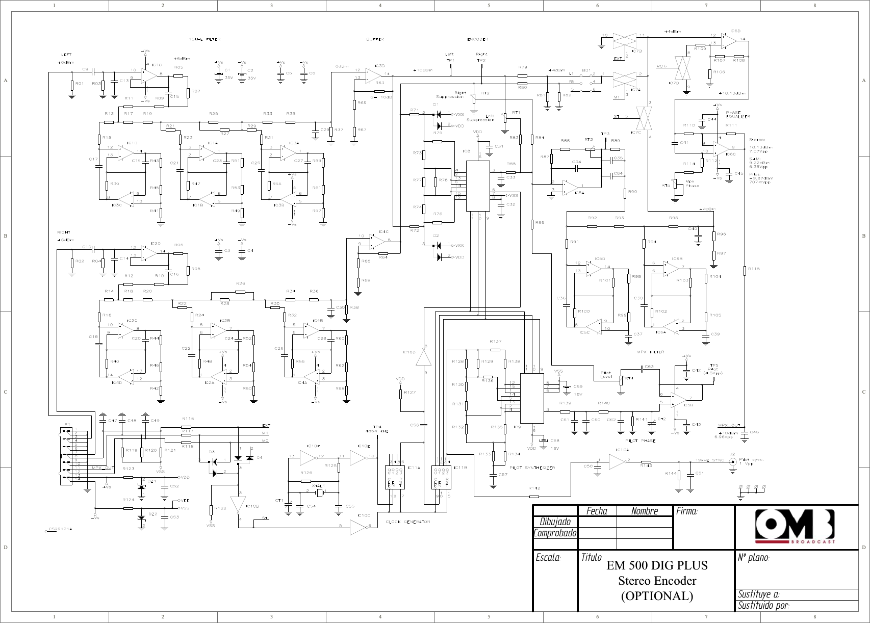 1122334455667788D DC CB BA ADibujadoComprobadoFecha Nombre Firma:Escala: Titulo Nº plano:Sustituye a:Sustituido por:   EM 500 DIG PLUS Stereo Encoder  (OPTIONAL)