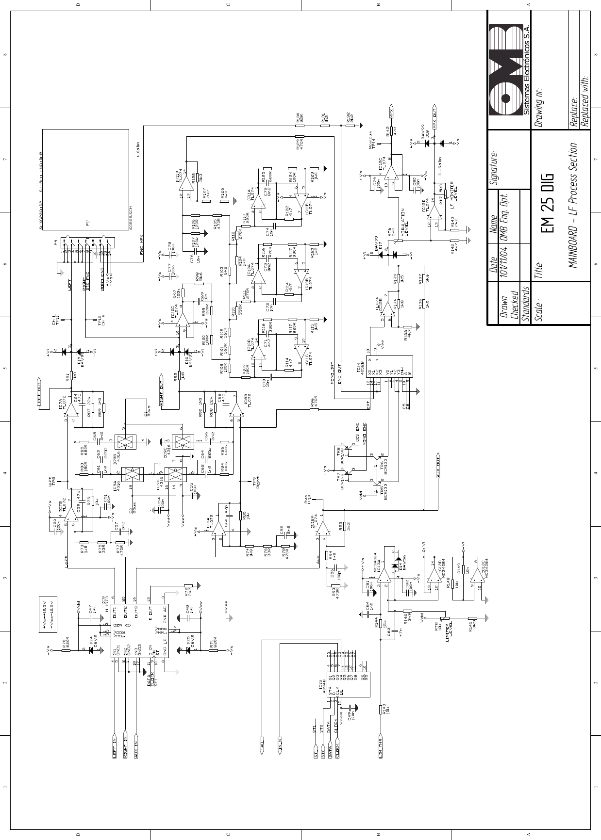 101/11/04  OMB Eng. Dpt. EM 25 DIG MAINBOARD - LF Process Section 12345678ABCD87654321DCBADrawn Checked Standards Date Name     Signature: Scale : Title:  Drawing nr: Replace: Replaced with: Sistemas Electrónicos S.A.    