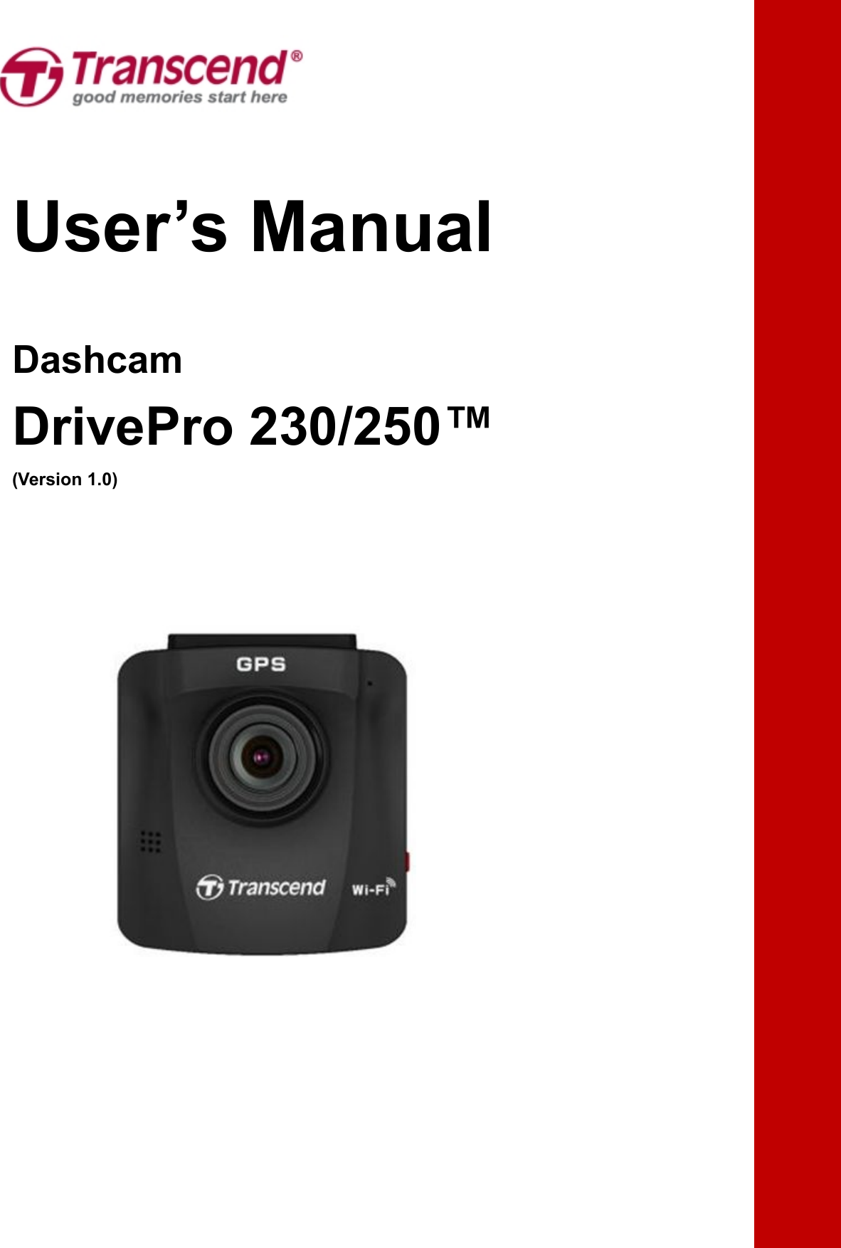 User’s ManualDashcamDrivePro 230/250™(Version 1.0)