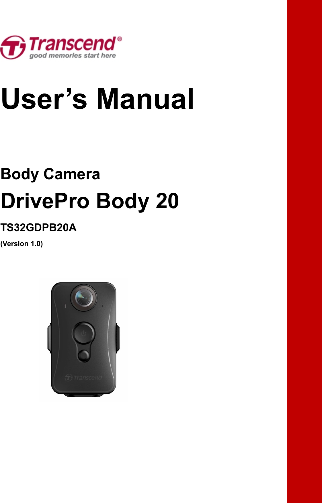 User’s ManualBody CameraDrivePro Body 20TS32GDPB20A(Version 1.0)