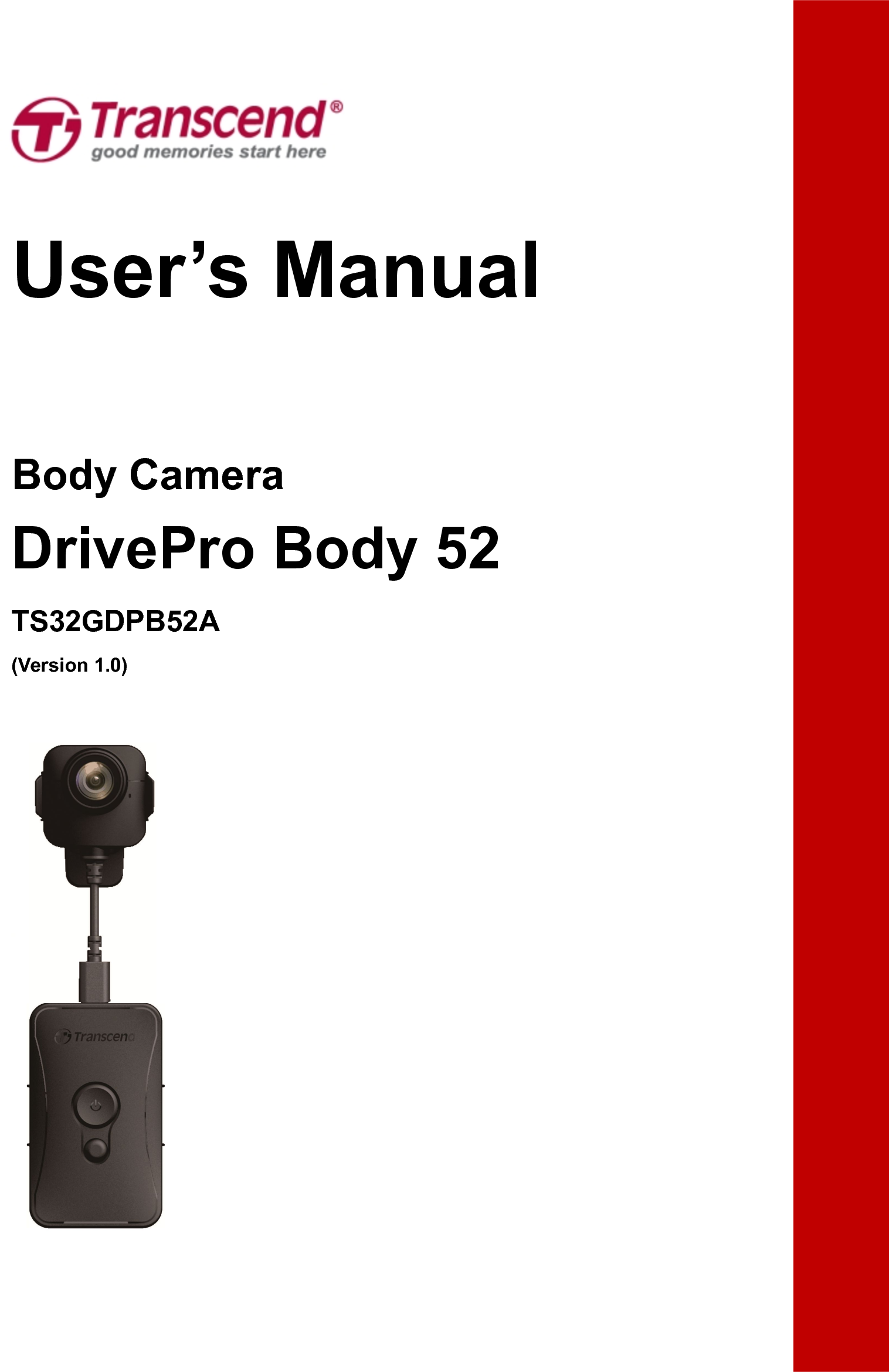 User’s ManualBody CameraDrivePro Body 52TS32GDPB52A(Version 1.0)