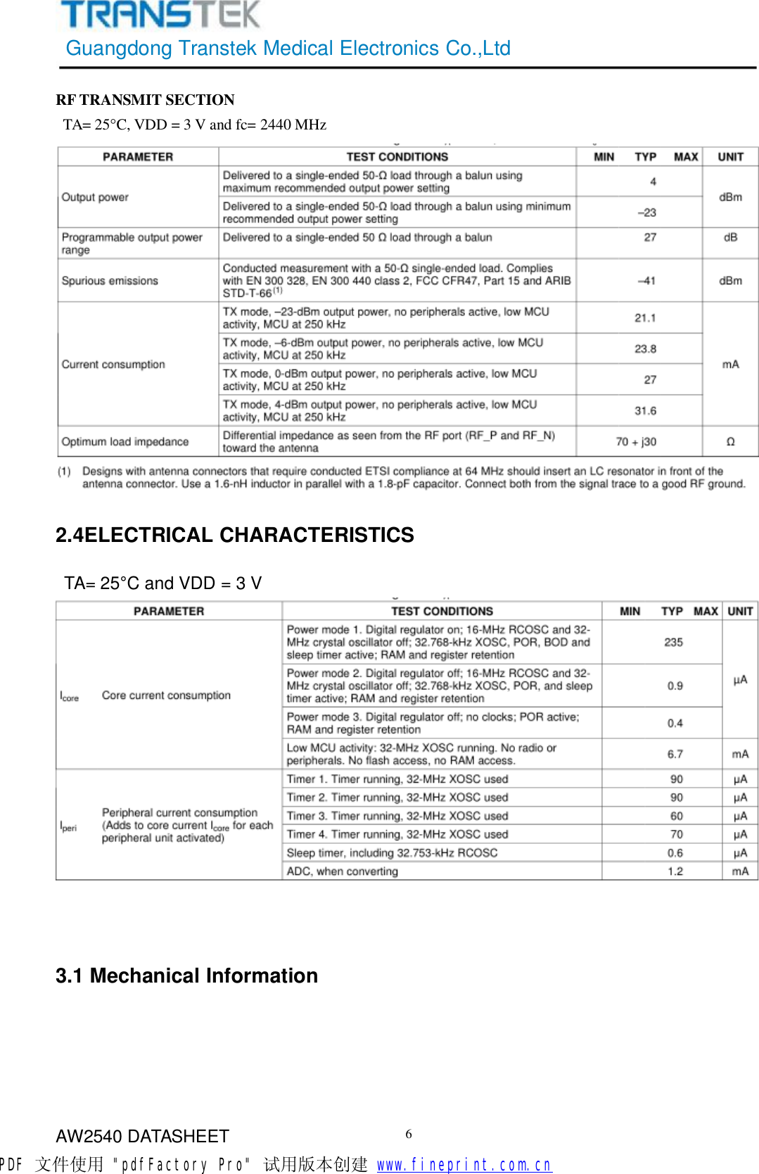 GuangdongTranstekMedicalElectronicsCo.,LtdAW2540DATASHEET6RFTRANSMITSECTIONTA=25°C,VDD=3Vandfc=2440MHz2.4ELECTRICALCHARACTERISTICSTA=25°CandVDD=3V3.1MechanicalInformationPDF 文件使用 &quot;pdfFactory Pro&quot; 试用版本创建           www.fineprint.com.cn