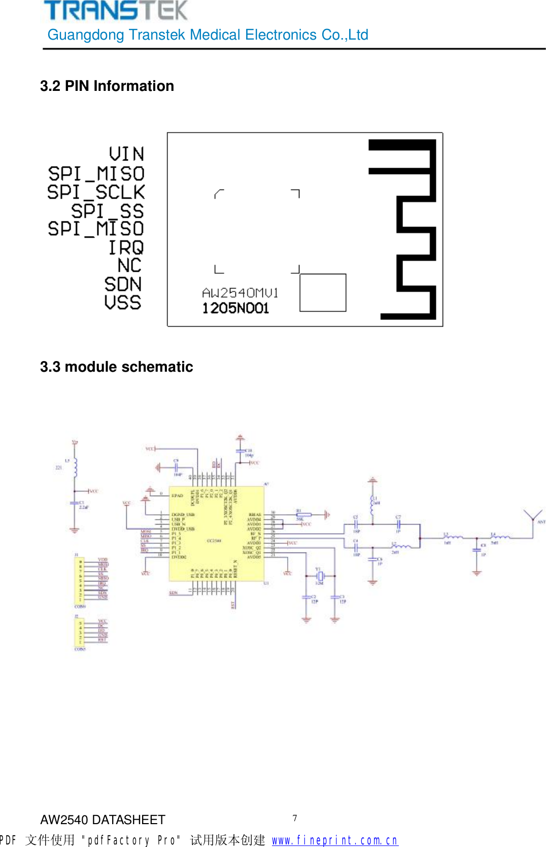 GuangdongTranstekMedicalElectronicsCo.,LtdAW2540DATASHEET73.2PINInformation3.3moduleschematicPDF 文件使用 &quot;pdfFactory Pro&quot; 试用版本创建           www.fineprint.com.cn