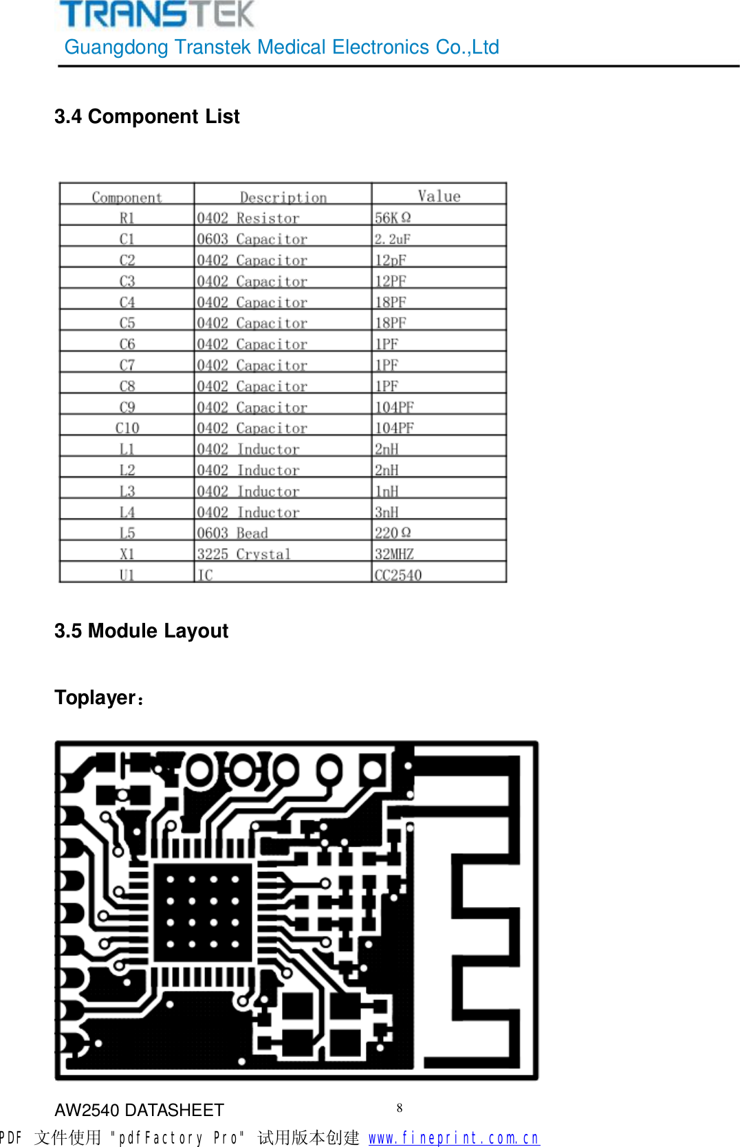 GuangdongTranstekMedicalElectronicsCo.,LtdAW2540DATASHEET83.4ComponentList3.5ModuleLayoutToplayer：PDF 文件使用 &quot;pdfFactory Pro&quot; 试用版本创建           www.fineprint.com.cn