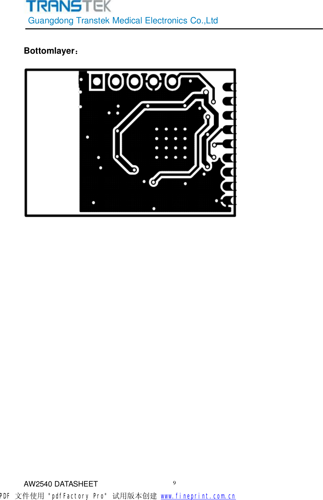 GuangdongTranstekMedicalElectronicsCo.,LtdAW2540DATASHEET9Bottomlayer：PDF 文件使用 &quot;pdfFactory Pro&quot; 试用版本创建           www.fineprint.com.cn