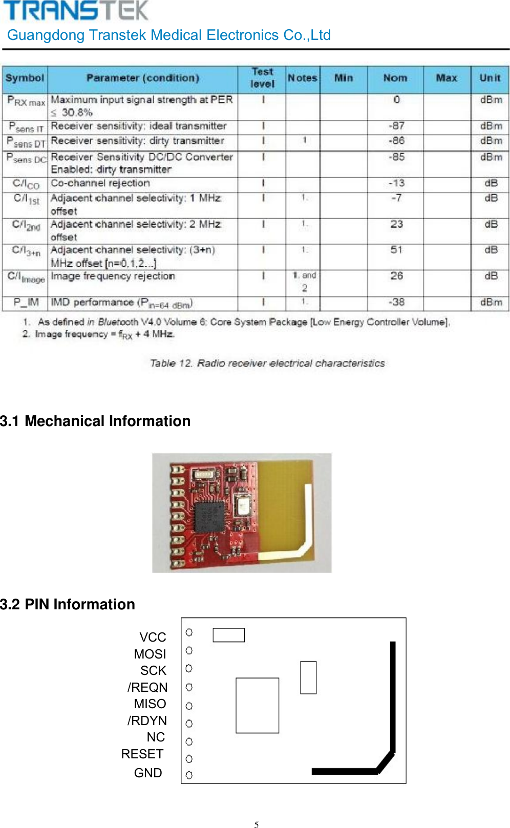 GuangdongTranstekMedicalElectronicsCo.,Ltd53.1MechanicalInformation3.2PINInformationVCCMOSISCK/REQNMISO/RDYNNCRESETGND