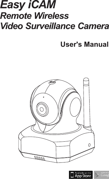 Easy iCAMVideo Surveillance CameraRemote Wireless User&apos;s ManualManuel de l&apos;utilisateurManual del UsuarioBedienungsanleitungManuale d&apos;uso