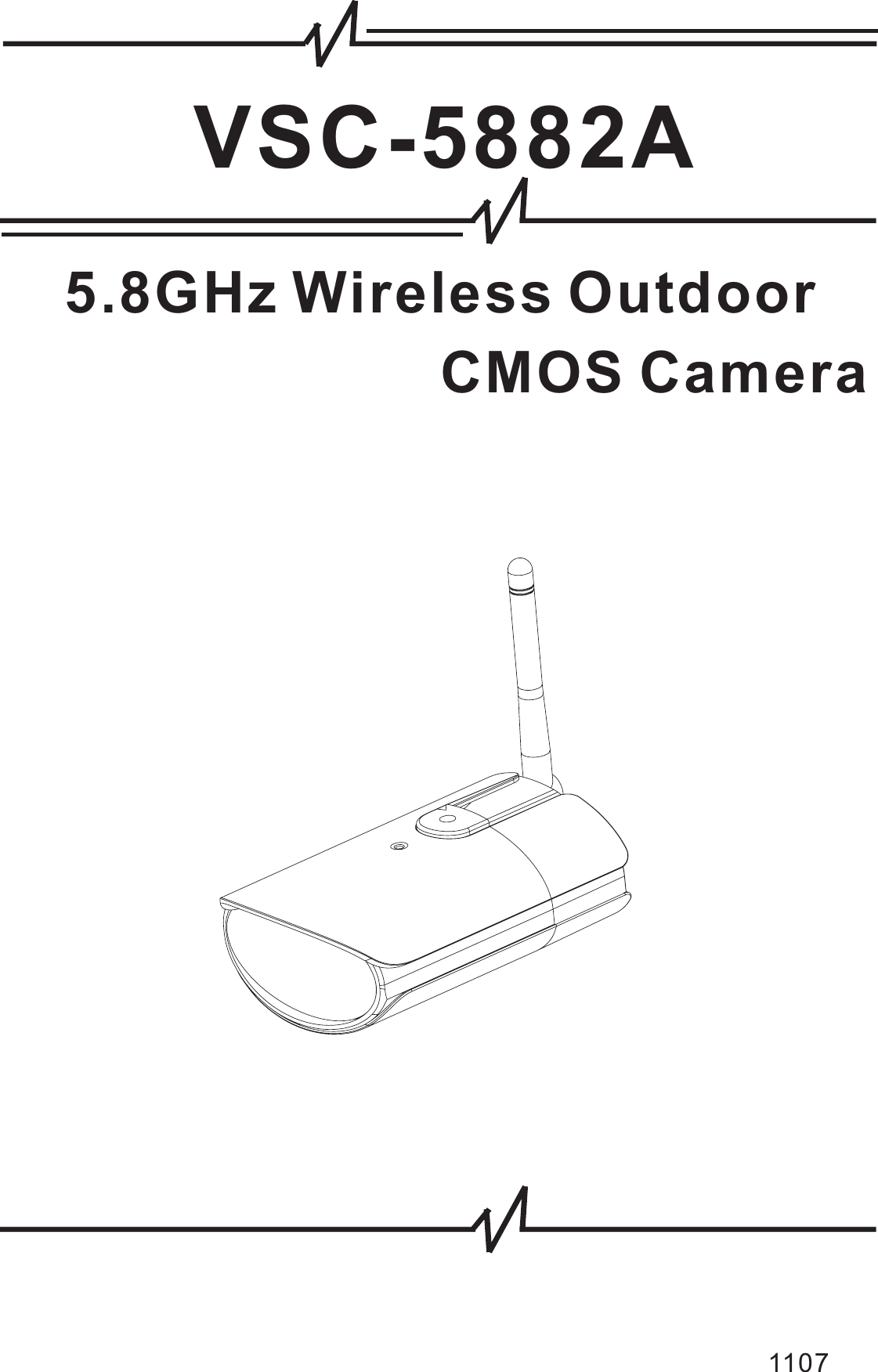 5.8GHz Wireless OutdoorCMOS CameraVSC-5882A1107