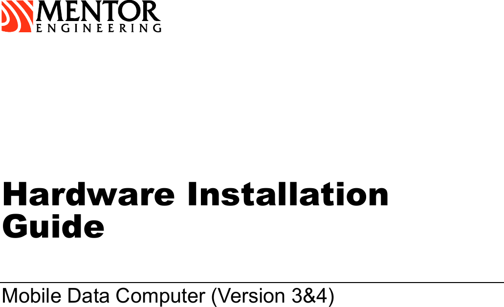  Hardware Installation Guide Mobile Data Computer (Version 3&amp;4)