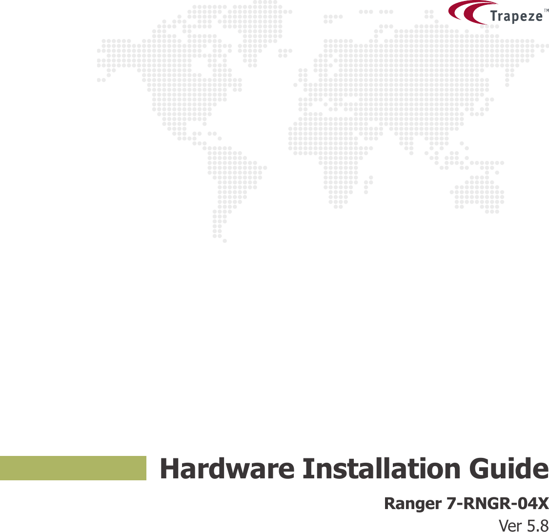 Hardware Installation GuideRanger 7-RNGR-04XVer 5.8