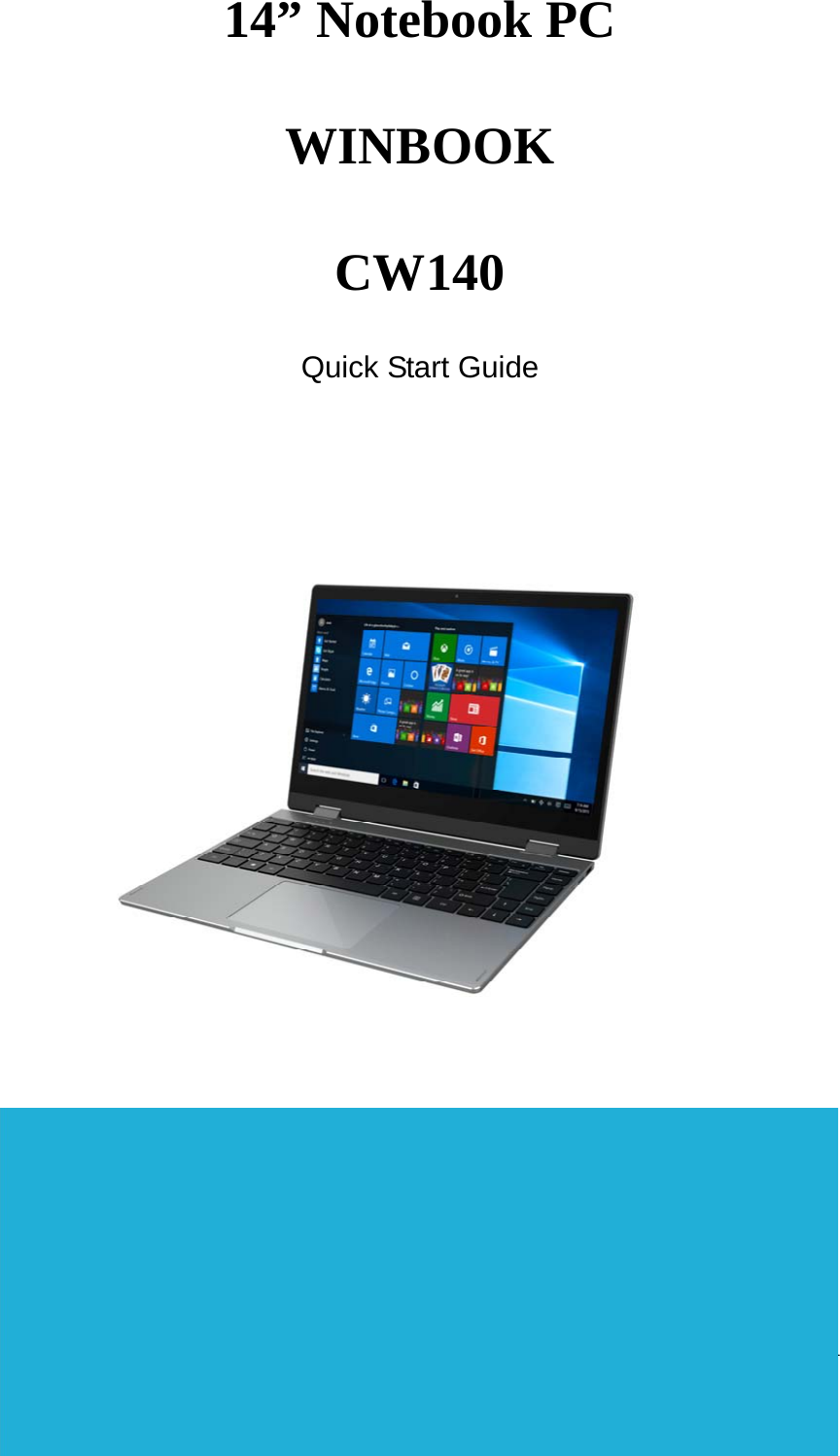 1 14” Notebook PC  WINBOOK  CW140  Quick Start Guide                               