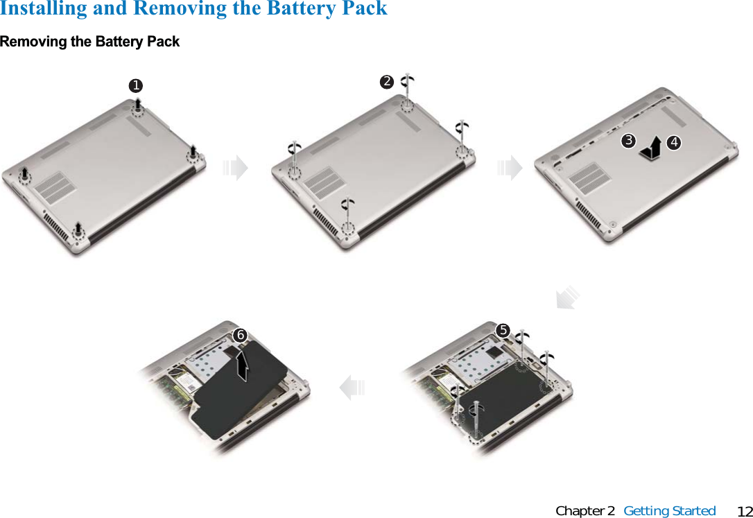 31245612Chapter 2 Getting StartedInstalling and Removing the Battery PackRemoving the Battery Pack