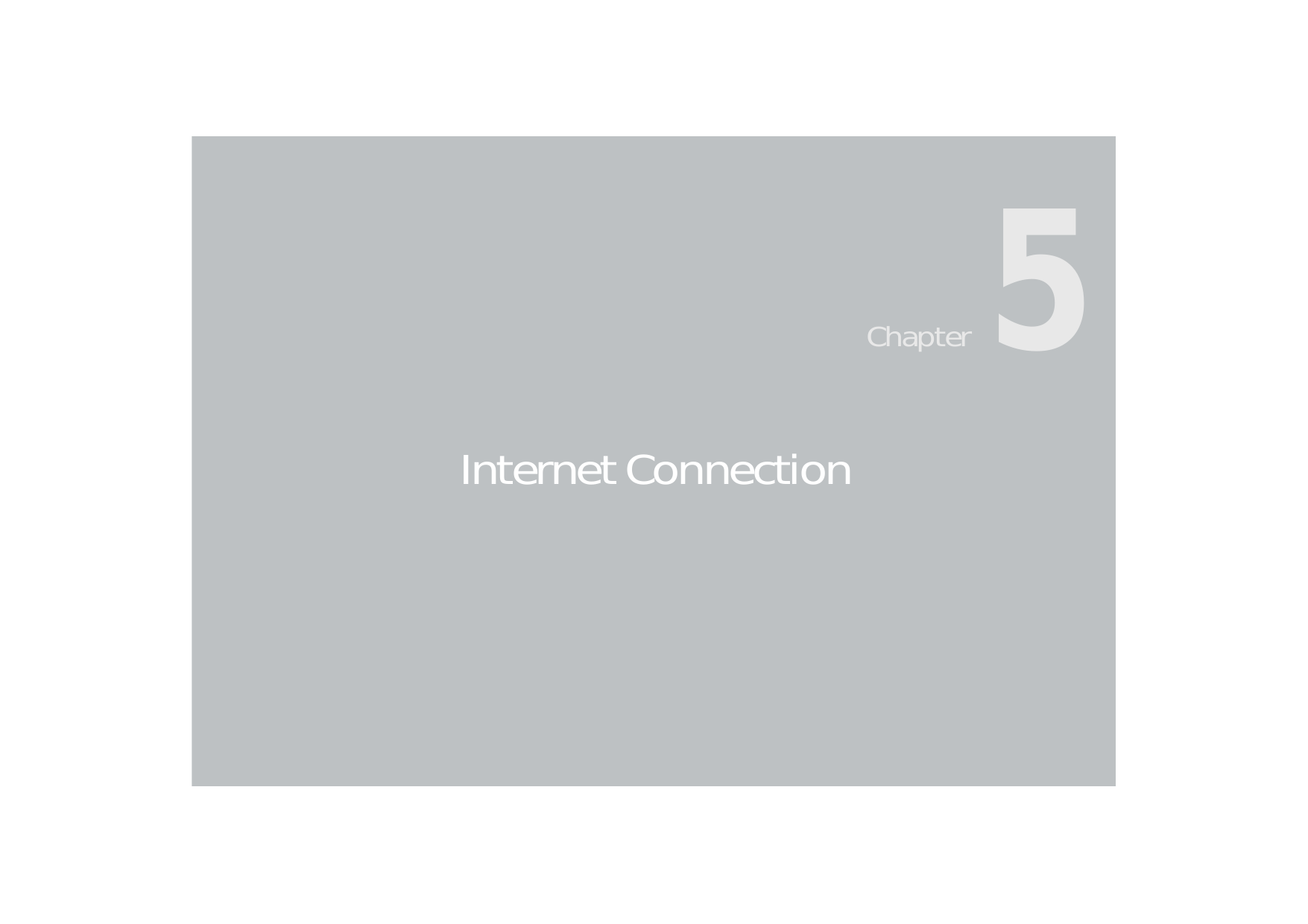 34Chapter 5 Internet ConnectionInternet ConnectionChapter5