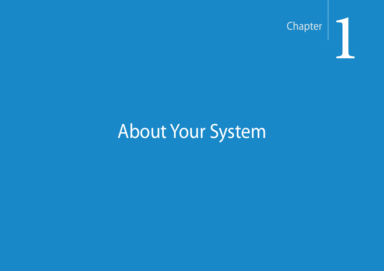 1Chapter 1   About Your SystemAbout Your SystemChapter1