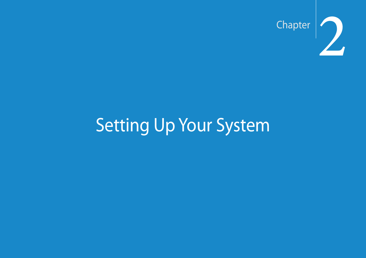 Setting Up Your SystemChapter2