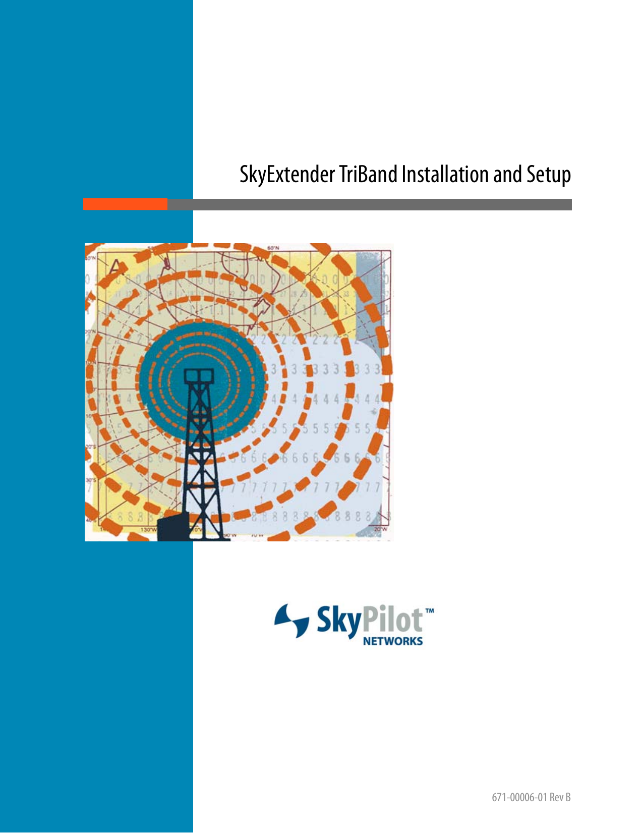 SkyExtender TriBand Installation and Setup 671-00006-01 Rev B