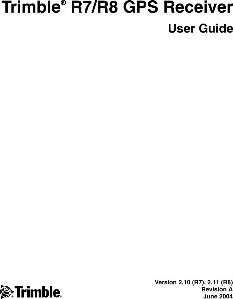 Trimble Outdoors R7 Users Manual R7/R8 GPS Receiver User Guide