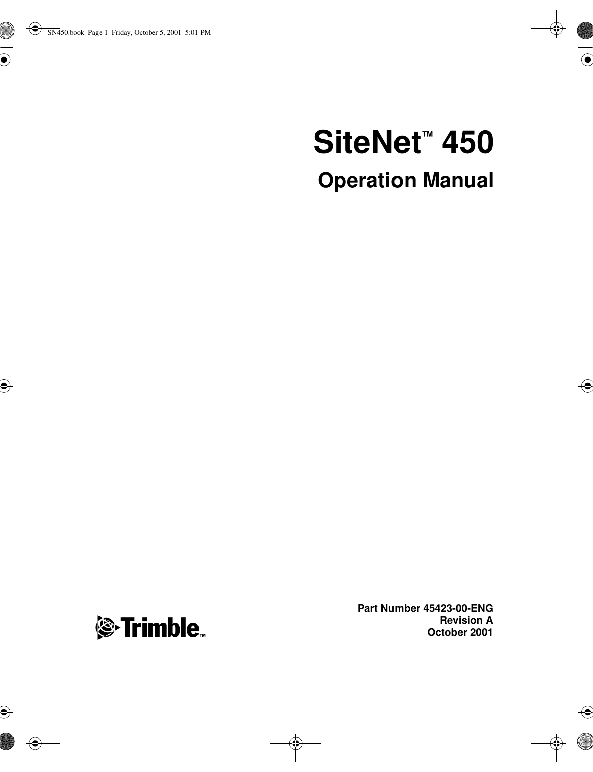 FPart Number 45423-00-ENGRevision AOctober 2001SiteNet™ 450Operation ManualSN450.book  Page 1  Friday, October 5, 2001  5:01 PM