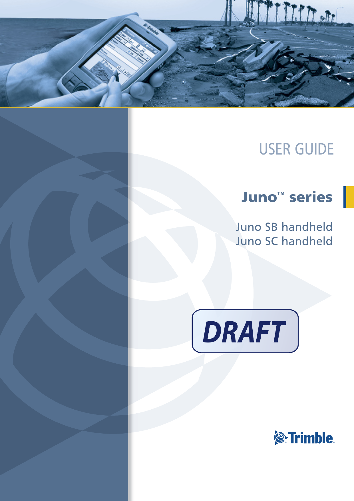 USER GUIDEJuno™ seriesJuno SB handheldJuno SC handheld