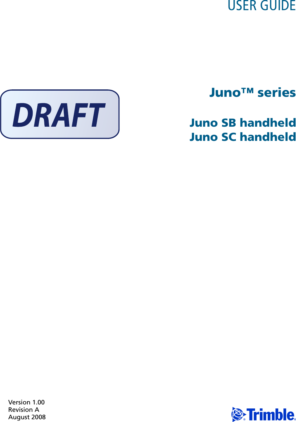 Version 1.00Revision AAugust 2008 FUSER GUIDE Juno™ seriesJuno SB handheldJuno SC handheld
