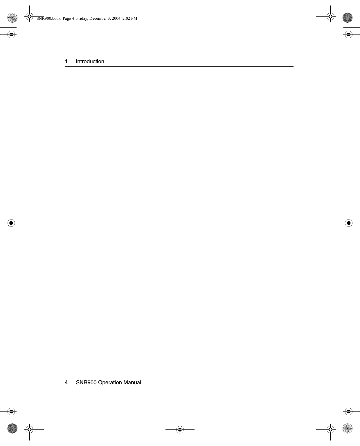 1     Introduction4     SNR900 Operation ManualSNR900.book  Page 4  Friday, December 3, 2004  2:02 PM