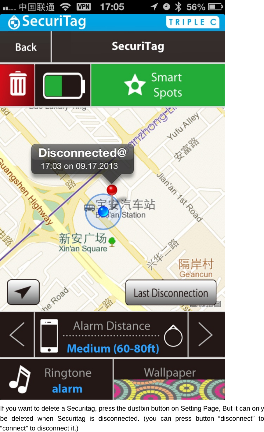  If you want to delete a Securitag, press the dustbin button on Setting Page, But it can only be deleted when Securitag is disconnected. (you can press button &ldquo;disconnect&rdquo; to &ldquo;connect&rdquo; to disconnect it.) 