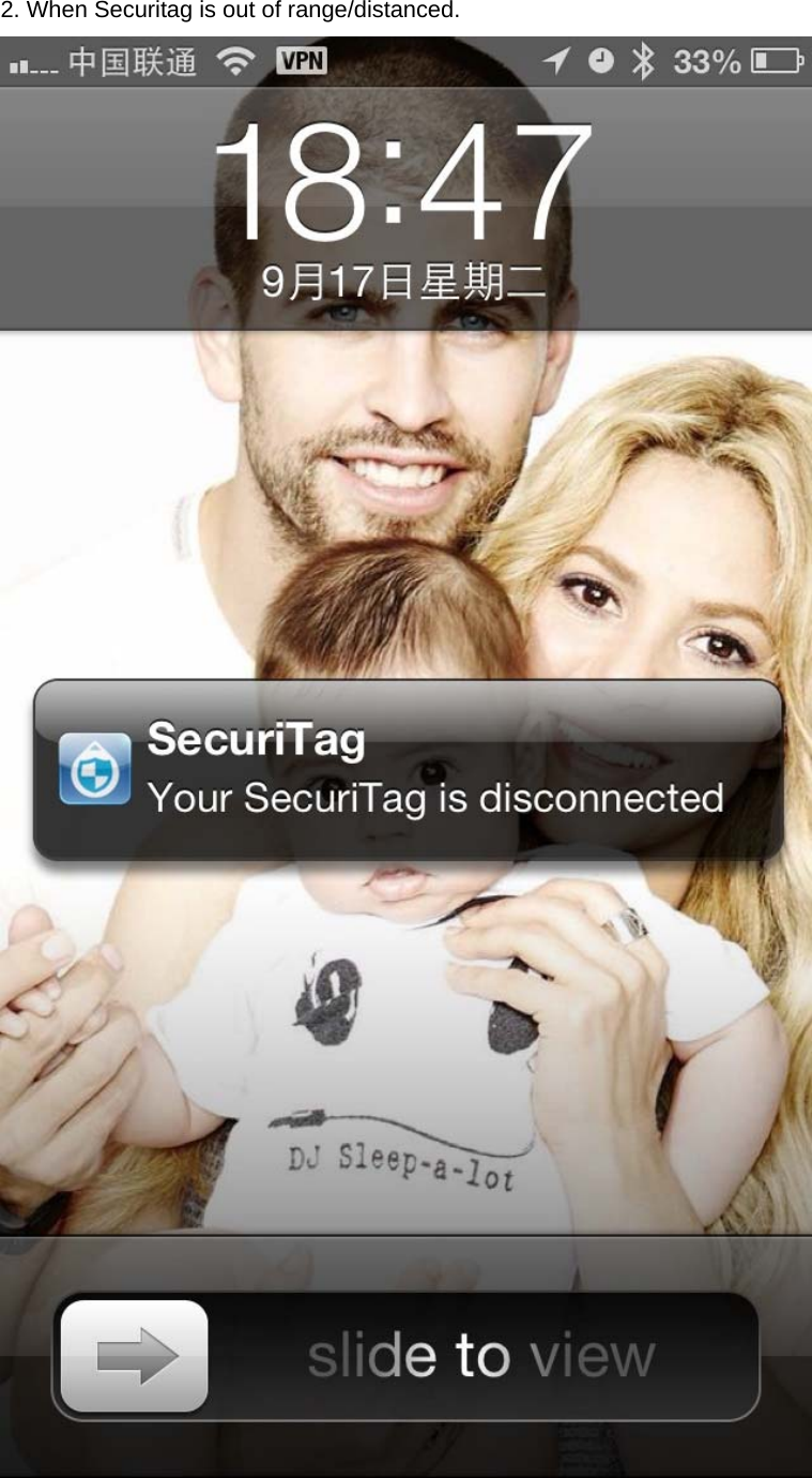 2. When Securitag is out of range/distanced.  