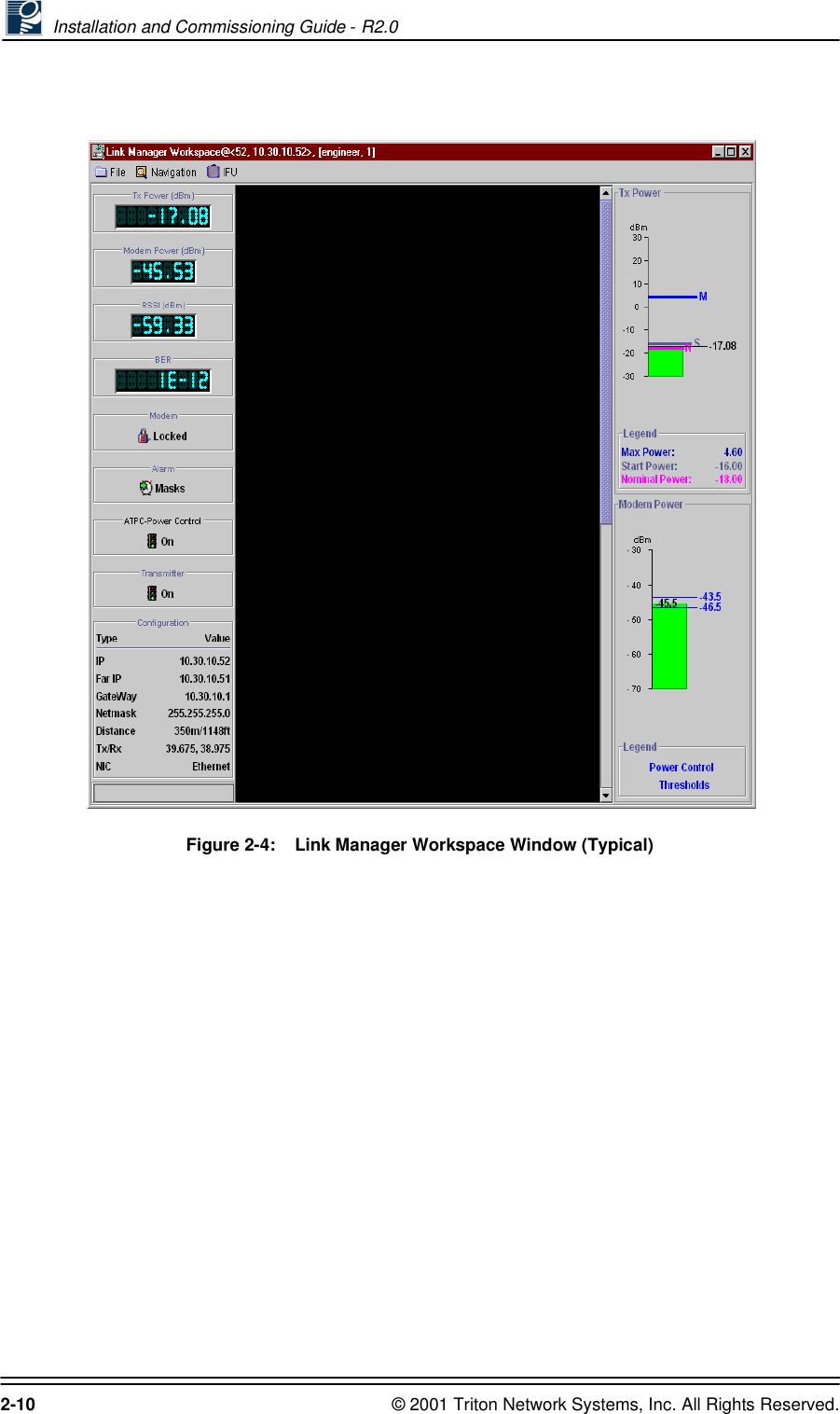  Installation and Commissioning Guide - R2.02-10 © 2001 Triton Network Systems, Inc. All Rights Reserved.Figure 2-4:    Link Manager Workspace Window (Typical)