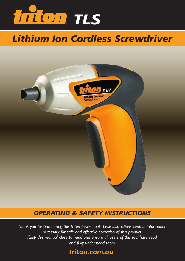 Page 1 of 9 - Triton-Tools Triton-Tools-Lithium-Ion-Cordless-Screwdriver-Users-Manual- TLS_IM_12 Triton-tools-lithium-ion-cordless-screwdriver-users-manual