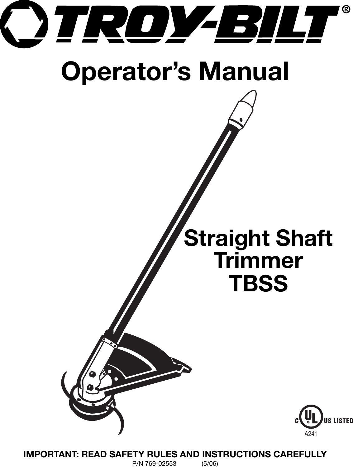 Troy Bilt Straight Shaft Trimmer Users Manual 769 02553 TBSS