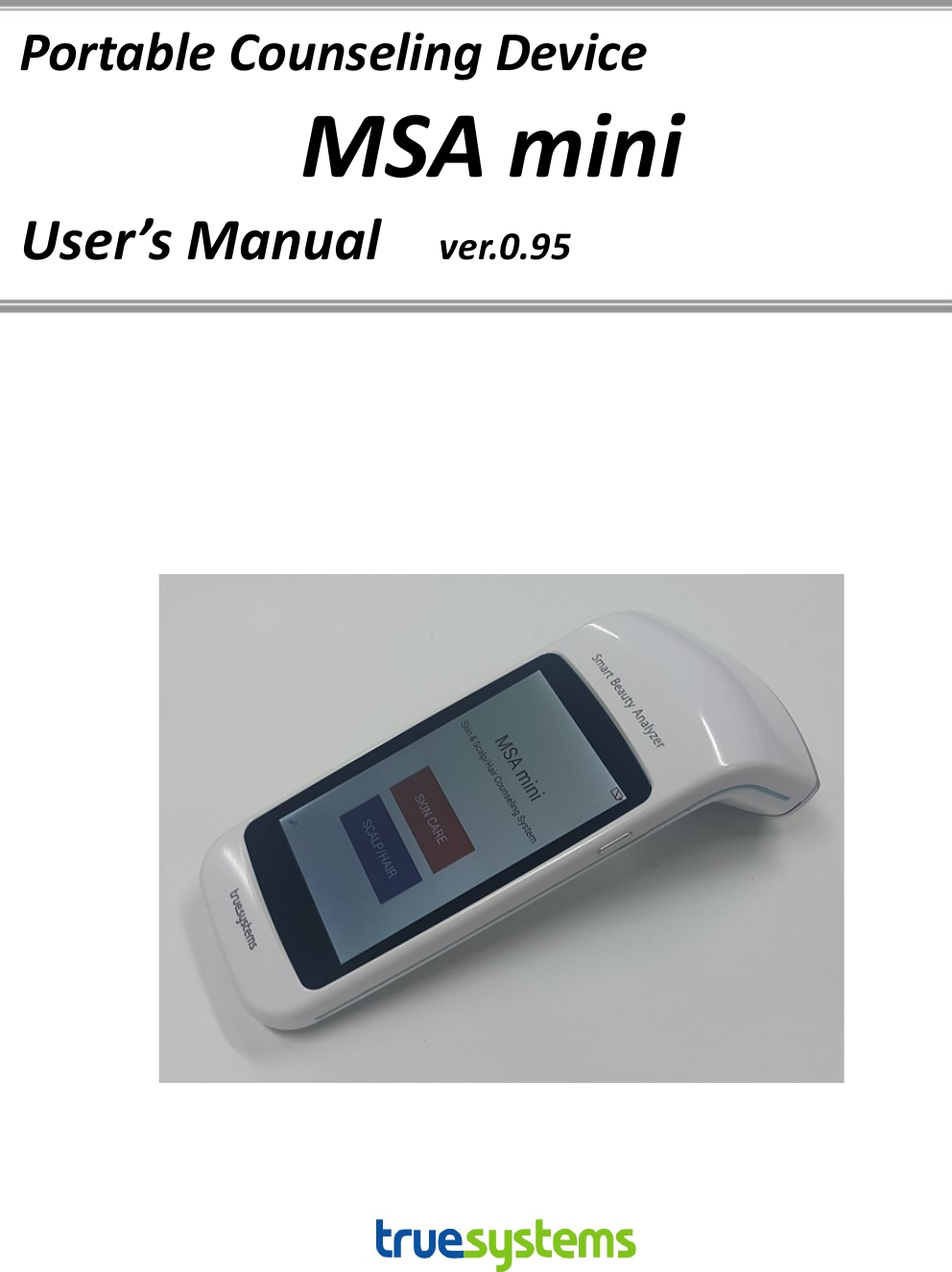                     Portable Counseling Device MSA mini   User’s Manual   ver.0.95  