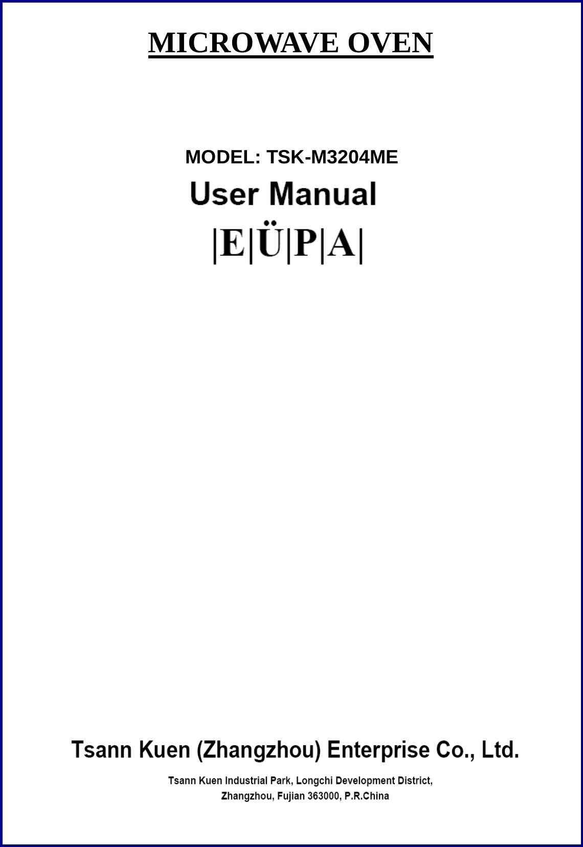 MICROWAVE OVEN     MODEL: TSK-M3204ME                           