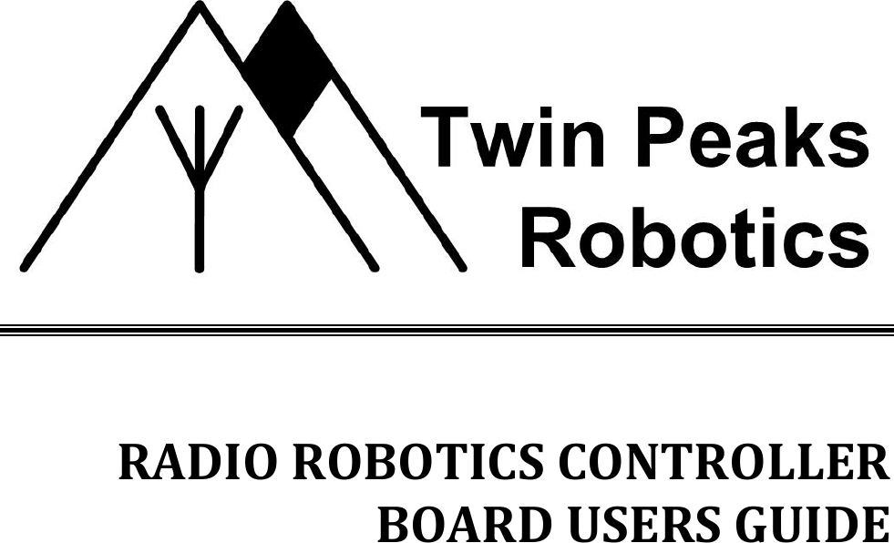               RADIO ROBOTICS CONTROLLER BOARD USERS GUIDE   