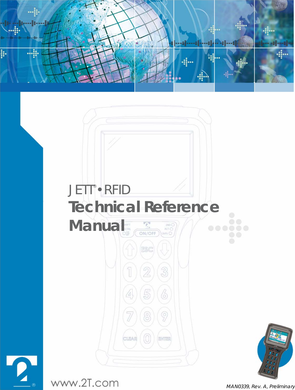  JETT&reg;&bull;RFID Technical Reference  Manual       MAN0339, Rev. A, Preliminary 