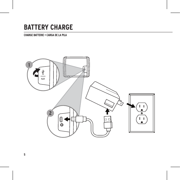 12CHARGE BATTERIE • CARGA DE LA PILABATTERY CHARGE5