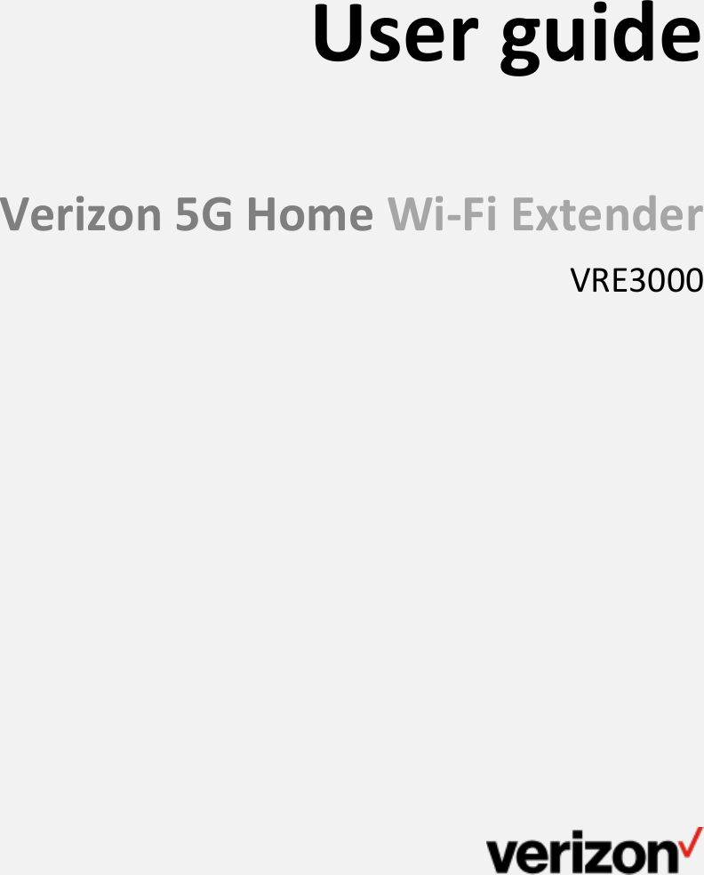       User guide    Verizon 5G Home Wi-Fi Extender VRE3000                                   