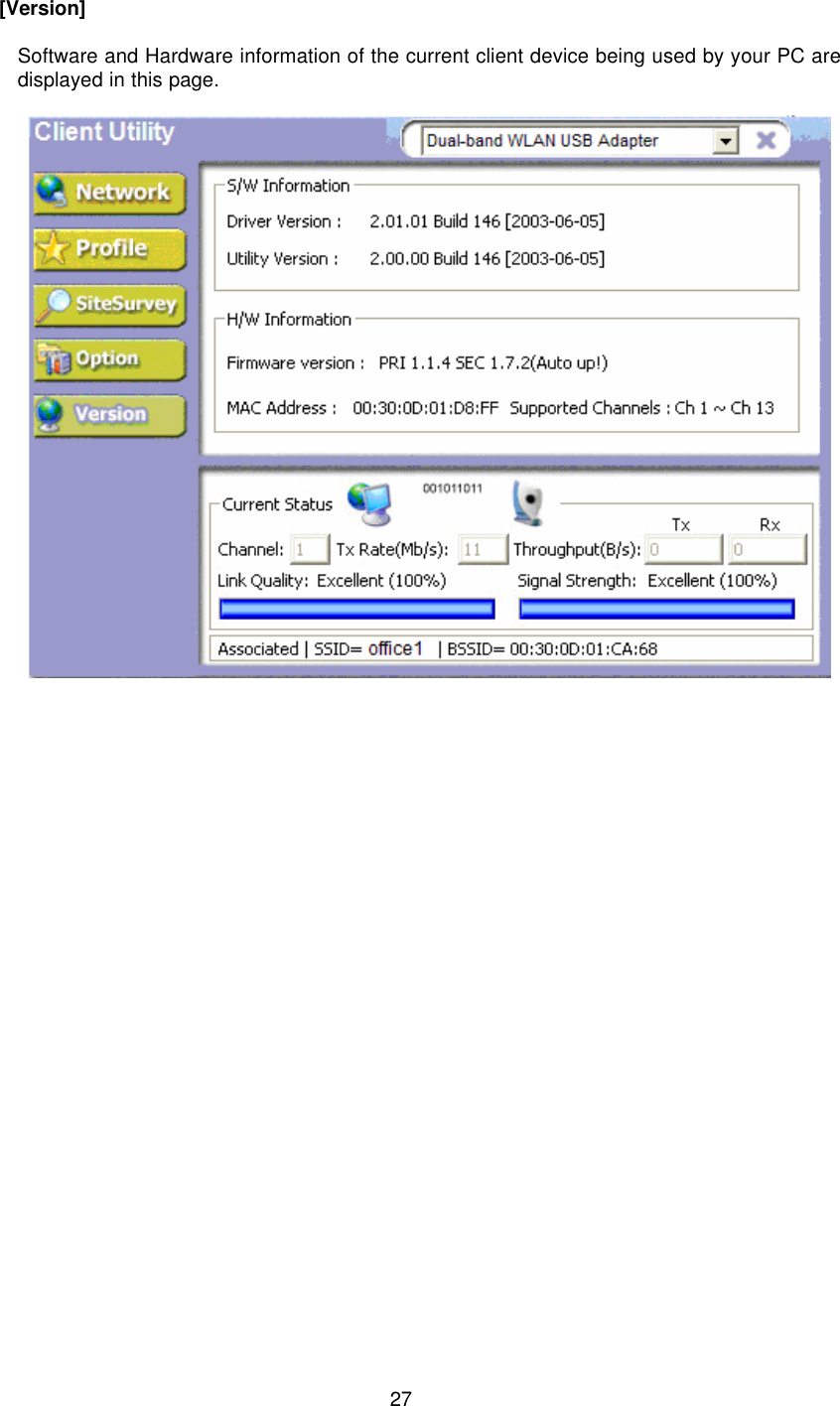  27   [Version]  Software and Hardware information of the current client device being used by your PC are displayed in this page.               