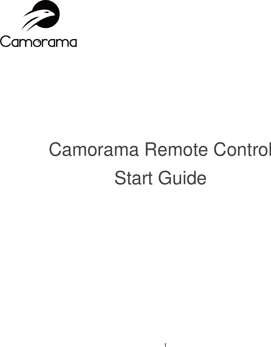 1            Camorama Remote Control  Start Guide 