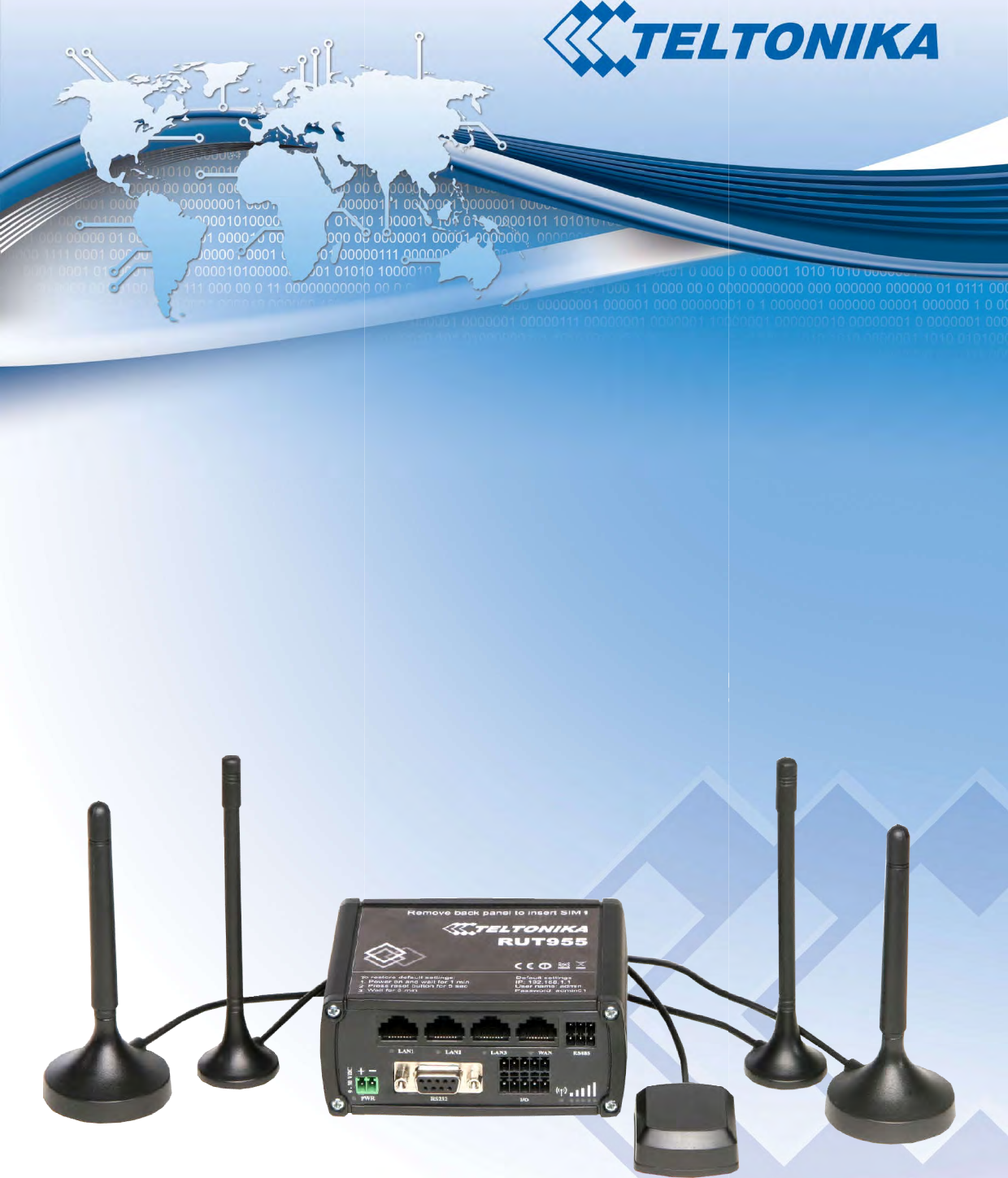 RUT955 User‘s Manual Teltonika Solutions      USER MANUALRUT955 LTE Router   1 USER MANUAL RUT955 LTE Router 