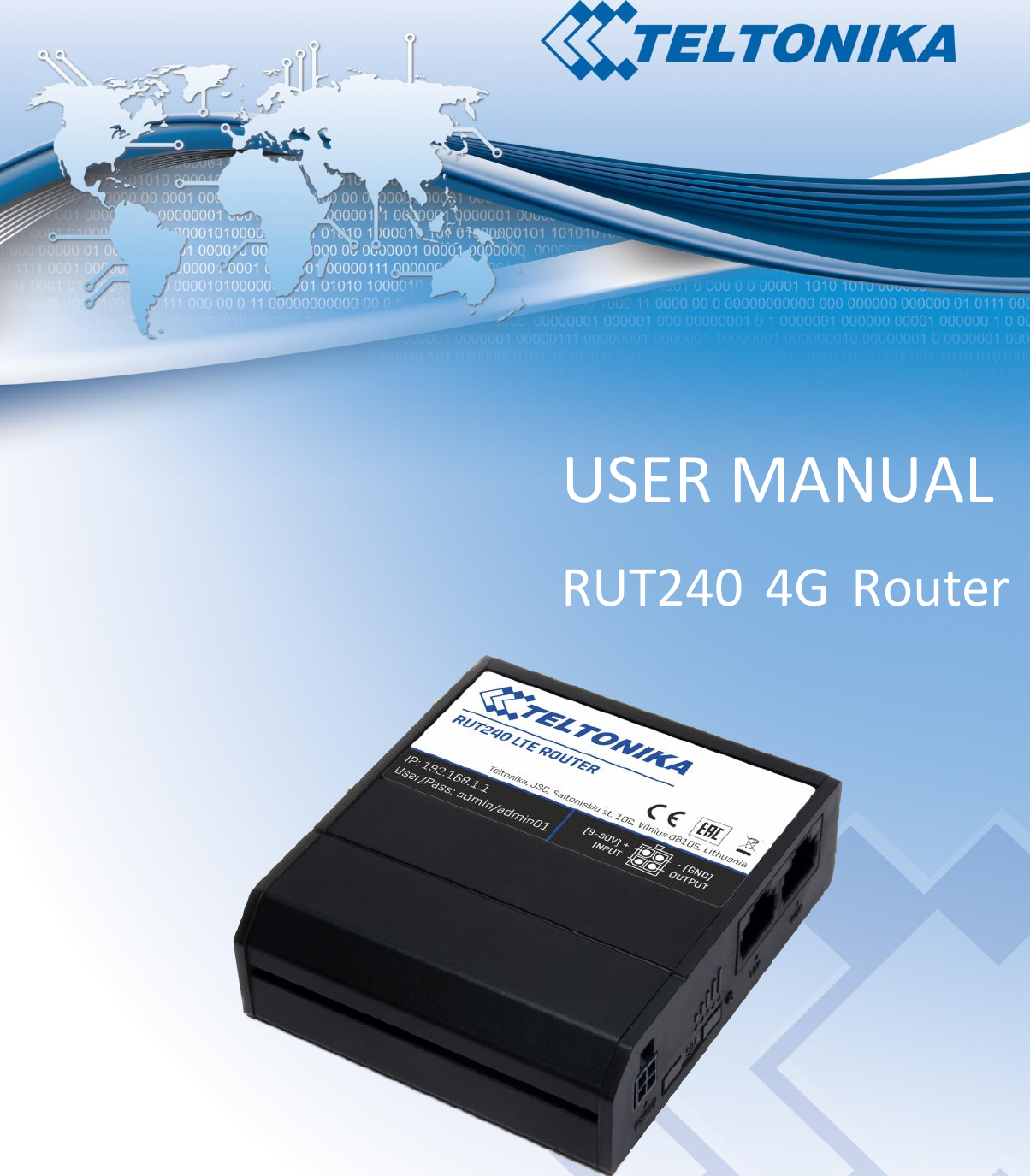                  USER MANUAL              RUT240  4G  Router  